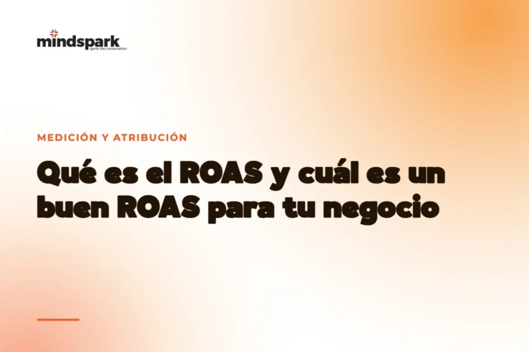 Qué es el ROAS y cuál es un buen ROAS para tu negocio